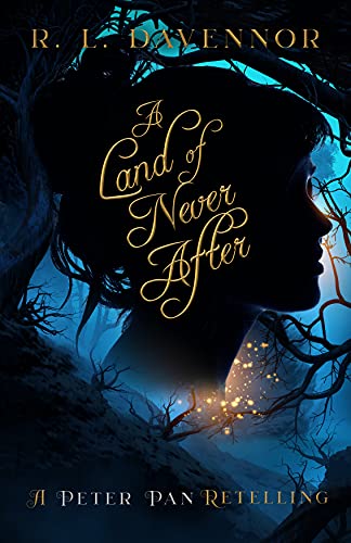 A Land of Never After: A Peter Pan Retelling (Curses of Never, Band 1)