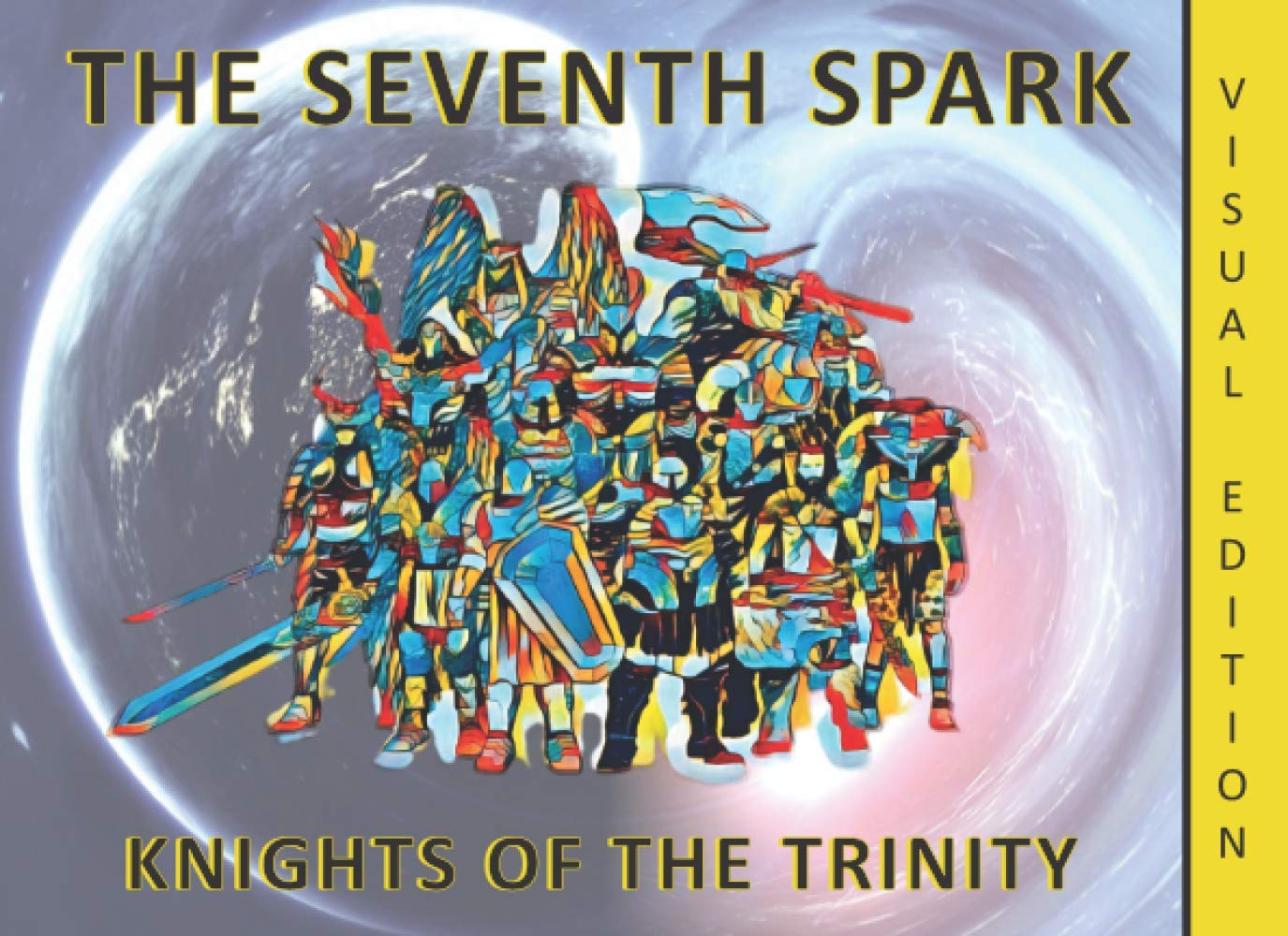 The Seventh Spark: Volume One – Knights of the Trinity