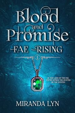 Blood and Promise (Fae Rising, Band 1)