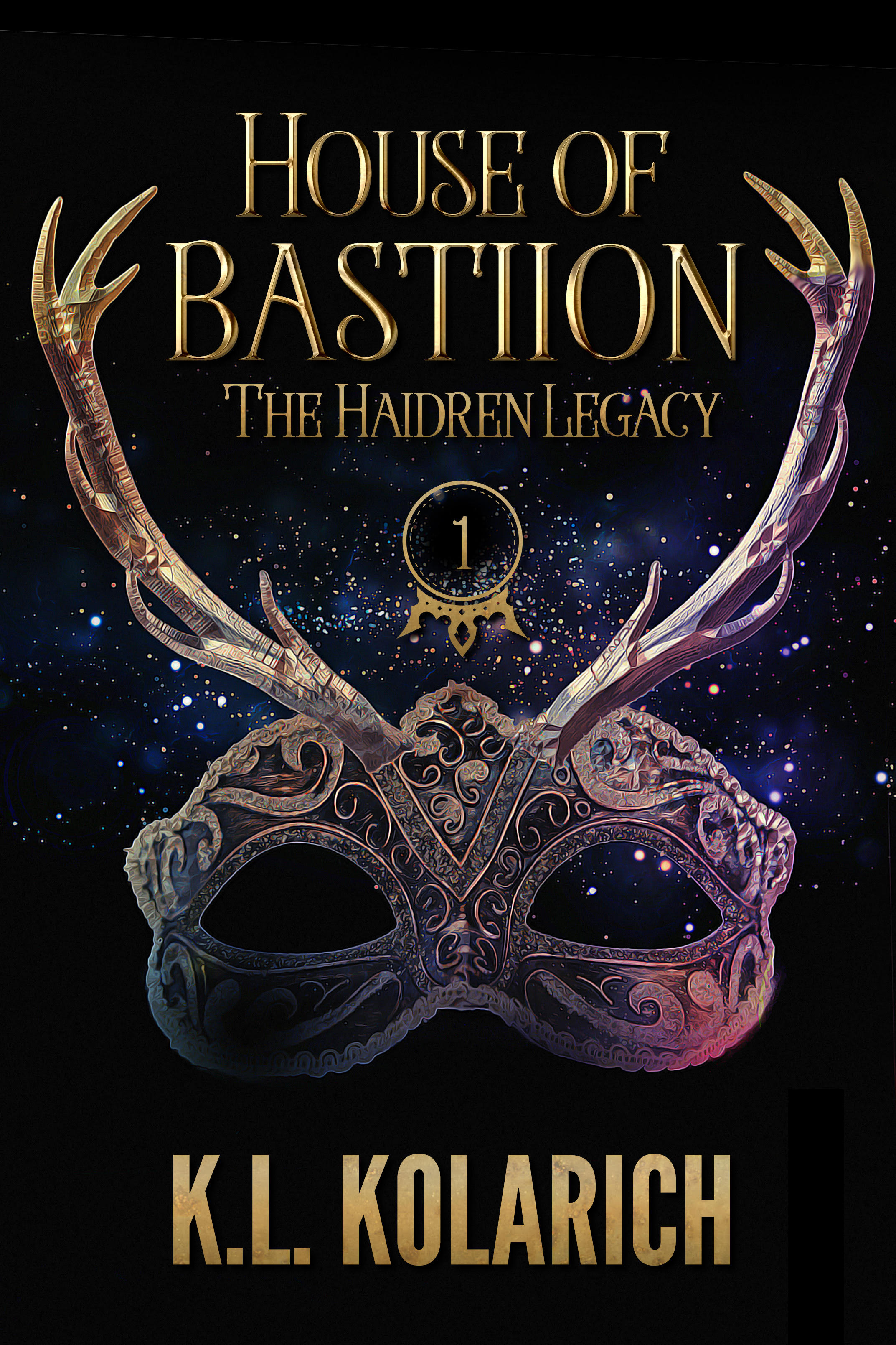 House of Bastiion (The Haidren Legacy, Band 1)