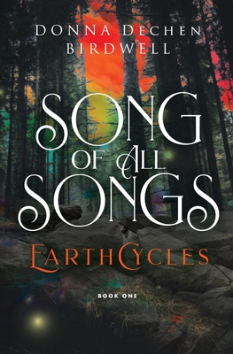 Song of All Songs (EarthCycles, Band 1)