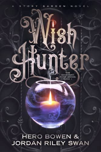 Wish Hunter (The Savannah River Series, Band 1)