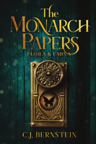 The Monarch Papers: Flora & Fauna (The Briar Archive, Band 1)