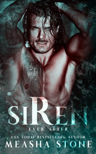 Siren: A Dark Romance MMf Lil Mermaid Retelling (Ever After, Band 5)