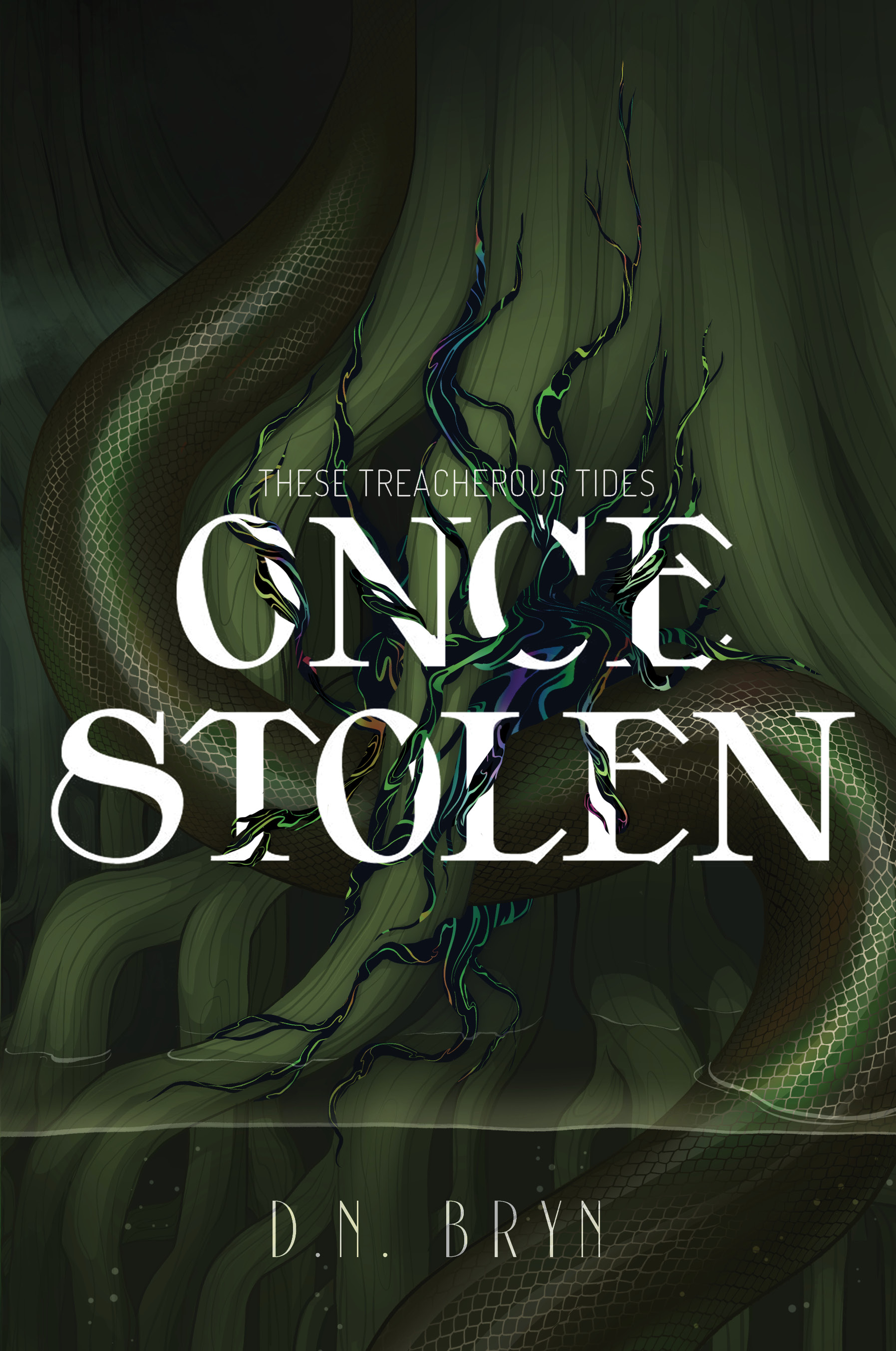 Once Stolen (These Treacherous Tides, Band 2)