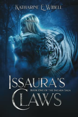Issaura's Claws (The Incarn Saga, Band 1)