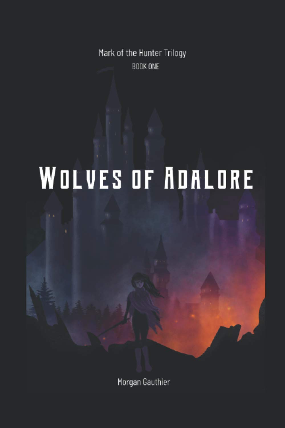 Wolves of Adalore (Mark of the Hunter, Band 1)