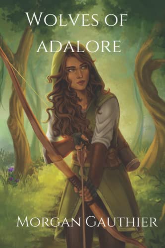 Wolves of Adalore (Mark of the Hunter, Band 1)