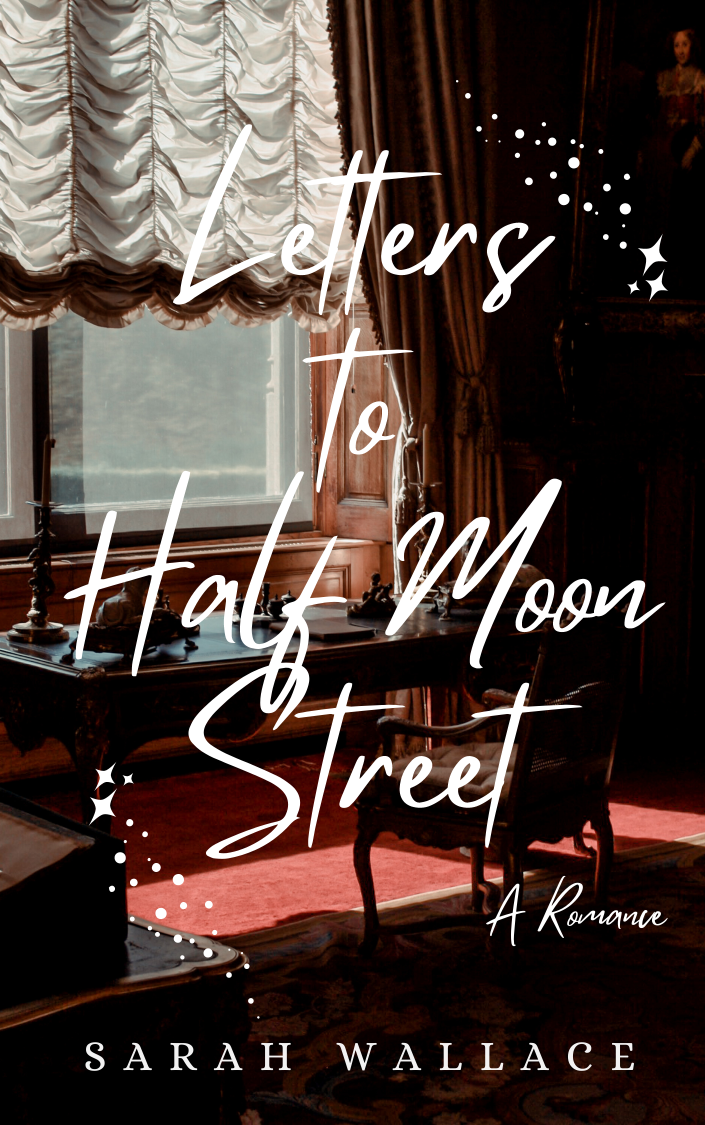 Letters to Half Moon Street: A Romance: A Queer Historical Romance (Meddle & Mend: Regency Fantasy, Band 1)