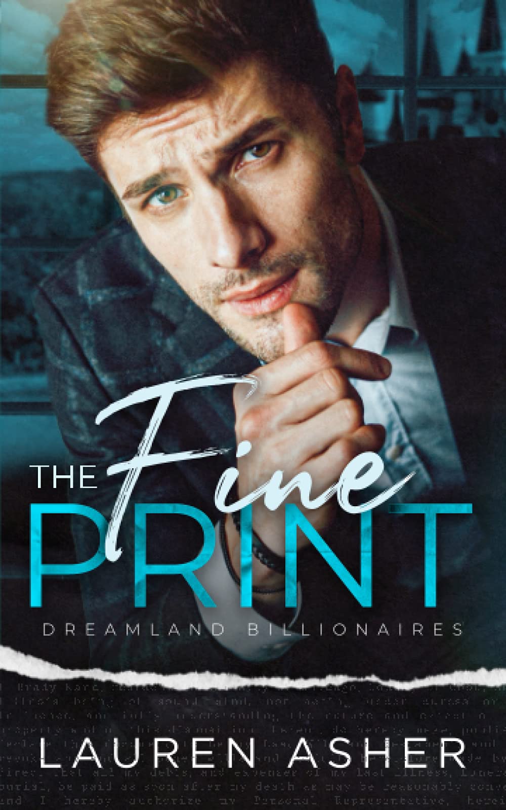 The Fine Print (Dreamland Billionaires, Band 1)