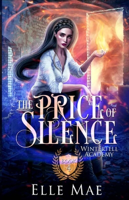 The Price of Silence: Winterfell Academy Book 4
