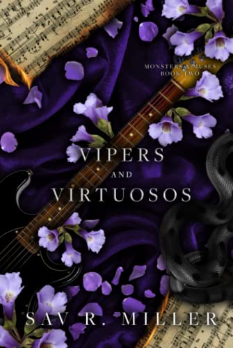 Vipers and Virtuosos: A Dark Rockstar Romance (Monsters & Muses, Band 2)