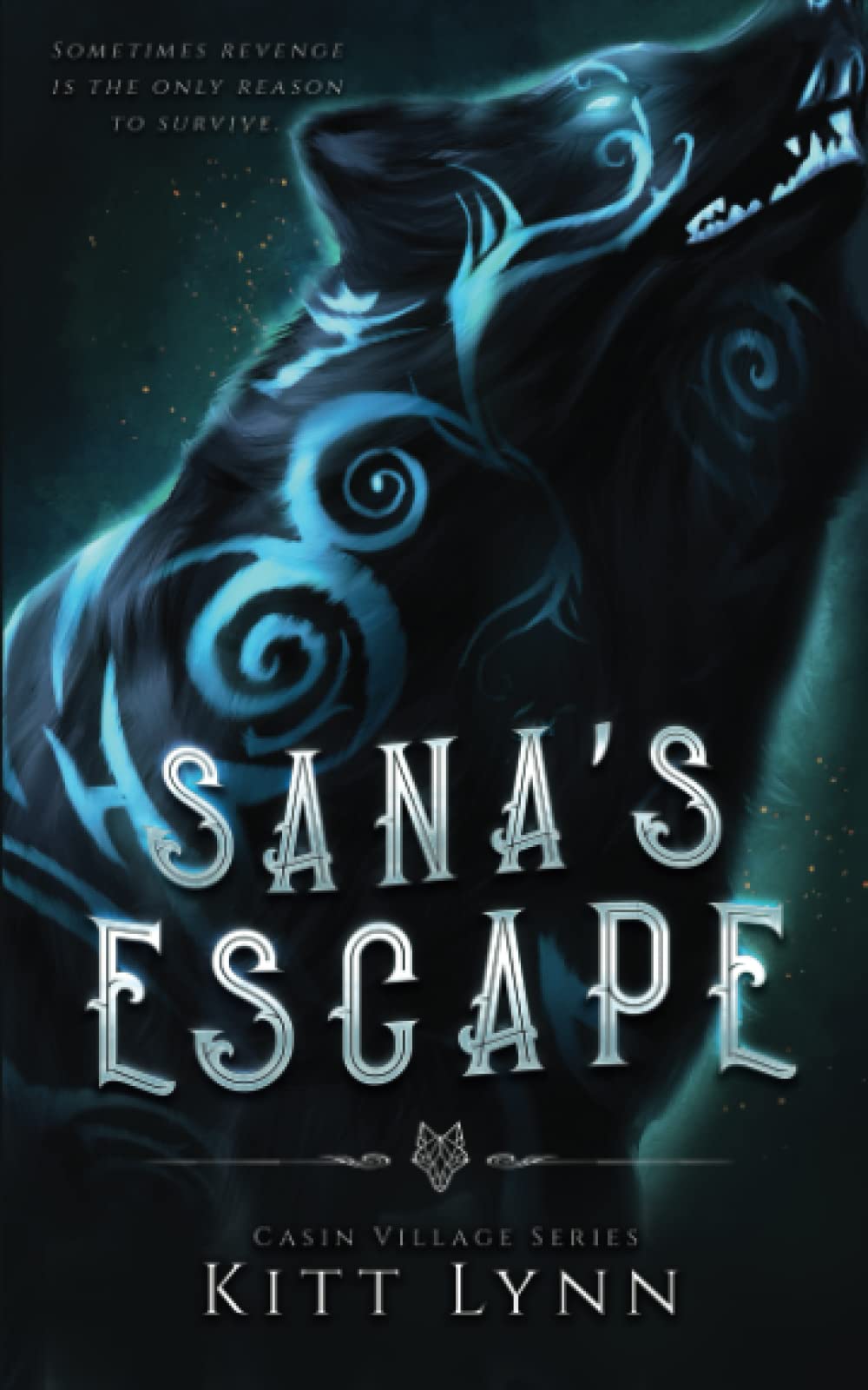 Sana's Escape: Book One in the Casin Village Series