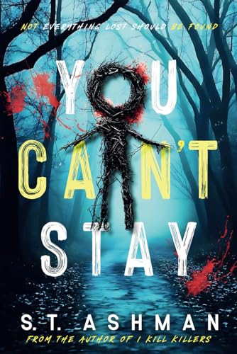 You Can't Stay: A Dark Thriller (Dark Crime Series)