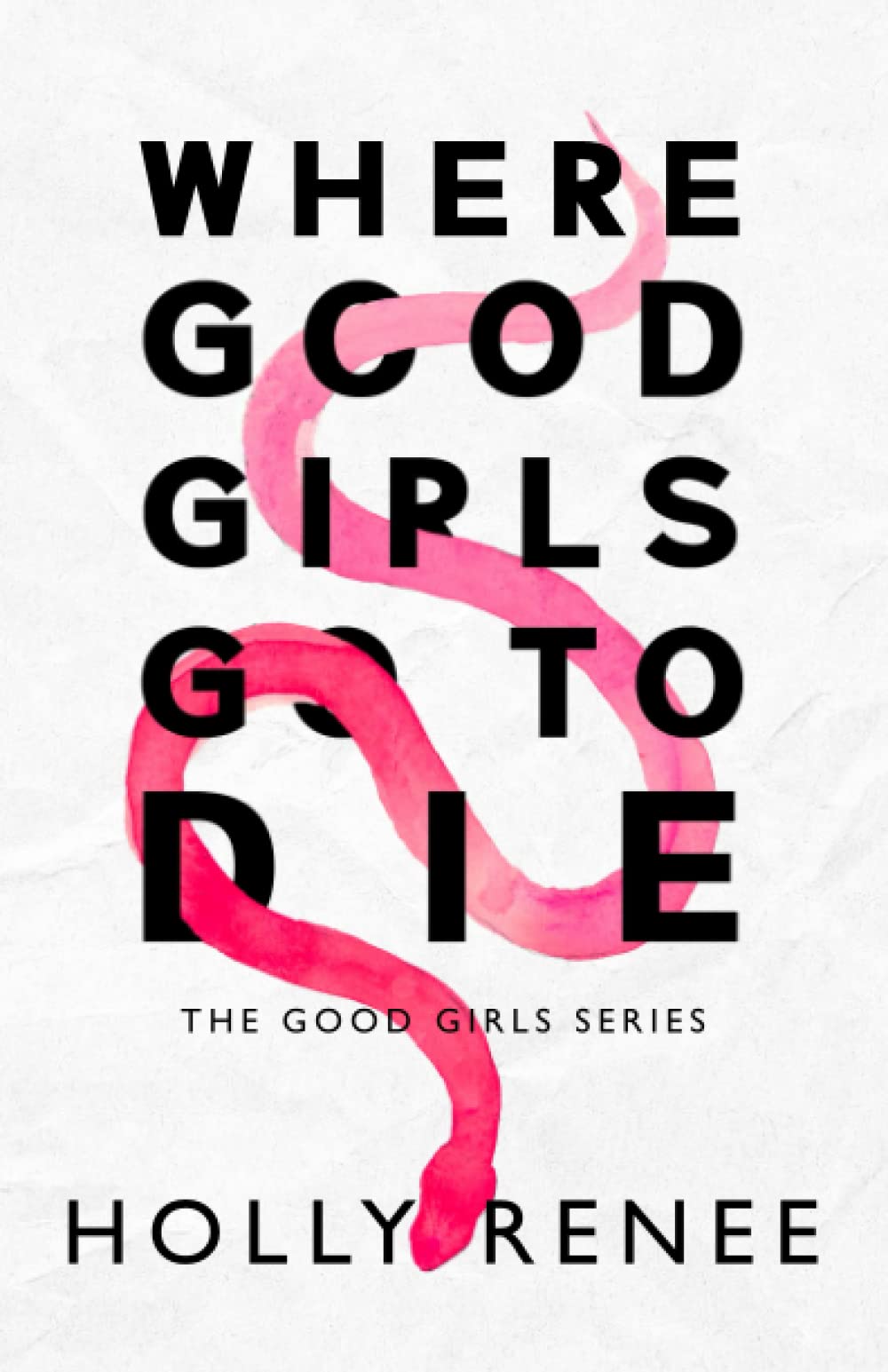 Where Good Girls Go to Die Special Edition