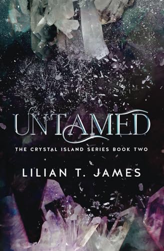 Untamed (The Crystal Island, Band 2)