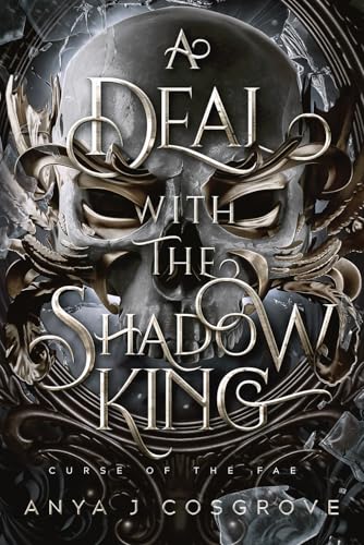 A Deal with the Shadow King: A Dark Fantasy Romance (Curse of the Fae, Band 1)