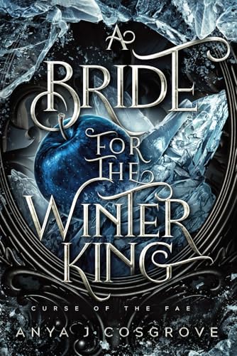 A Bride for the Winter King: A Dark Romantasy (Curse of the Fae, Band 2)