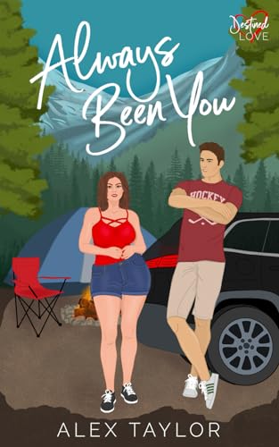 Always Been You (Destined Love, Band 1)