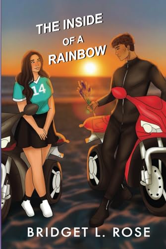 The Inside of a Rainbow(The Pitstop Series (Special Edition Covers), Band 2)