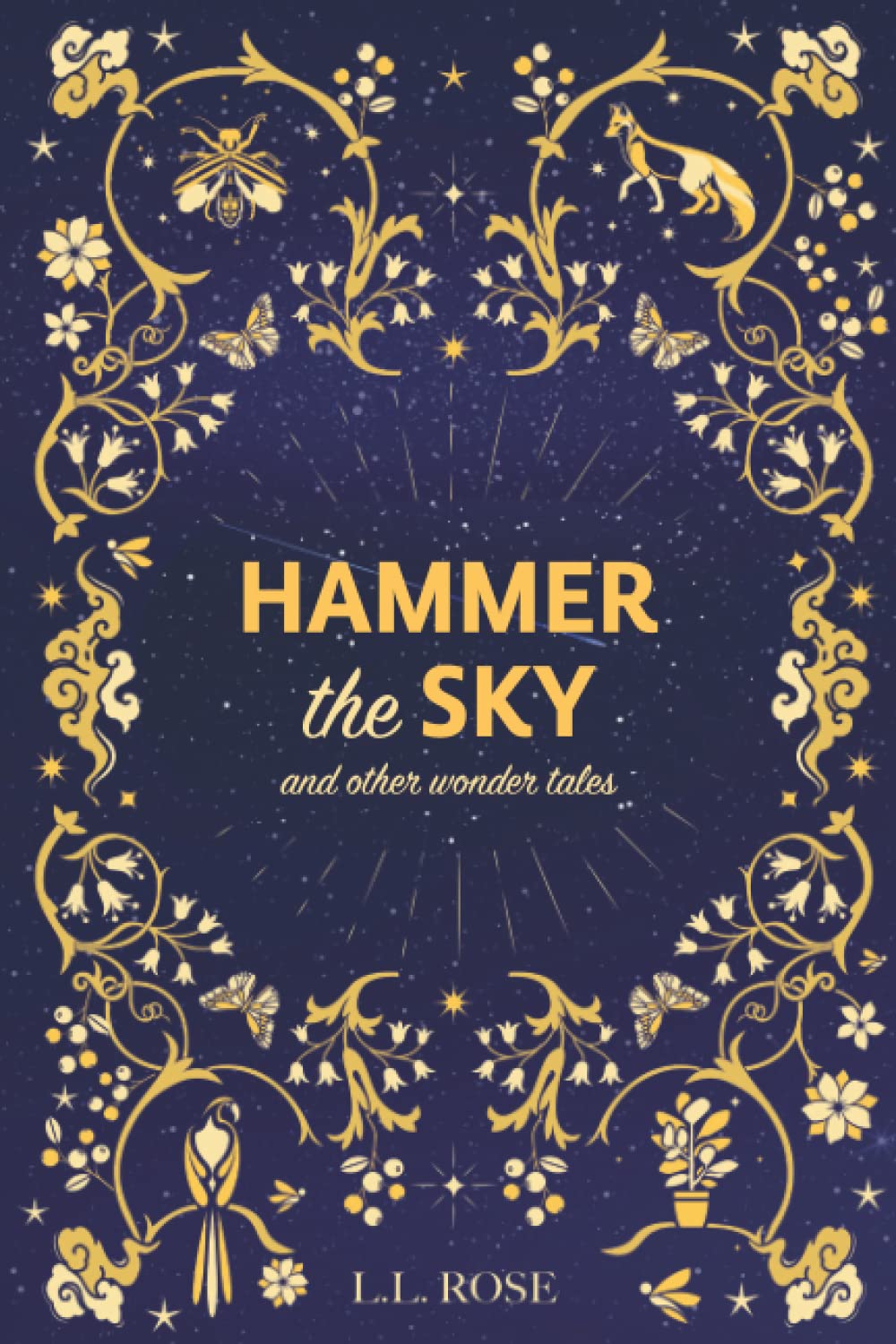 Hammer the Sky: and other wonder tales