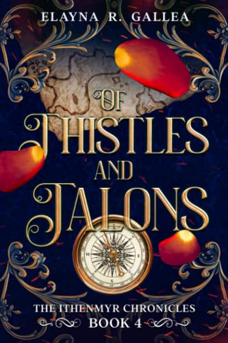 Of Thistles and Talons (The Ithenmyr Chronicles, Band 4)