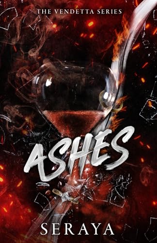 Ashes (The Vendetta Series, Band 2)