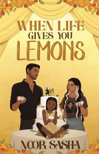 When Life Gives You Lemons (Sun Tower Series, Band 1)