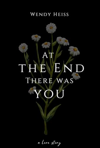 At the end there was you