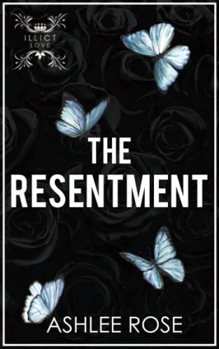 The Resentment: Illicit Love Series