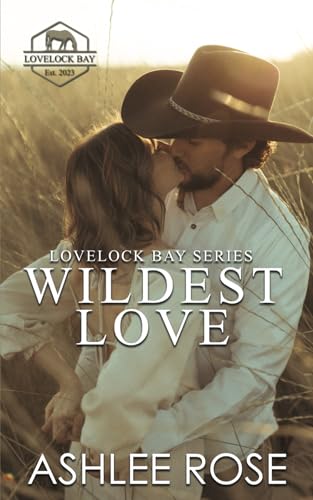 Wildest Love: Lovelock Bay, Book One (Lovelock Bay Series)