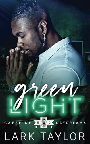 Green Light: MM Friends to Lovers Rockstar Romance (Caffeine Daydreams, Band 2)