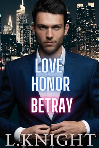 Love Honor Betray (Tightrope, Band 1)