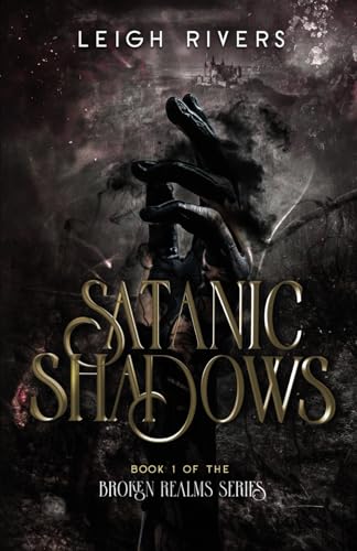 Satanic Shadows (The Broken Realms Series, Band 1)