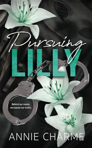 Pursuing Lilly: Special Edition Cover - A Curvy Girl Age Gap Romance (The Sinful Secrets Series)