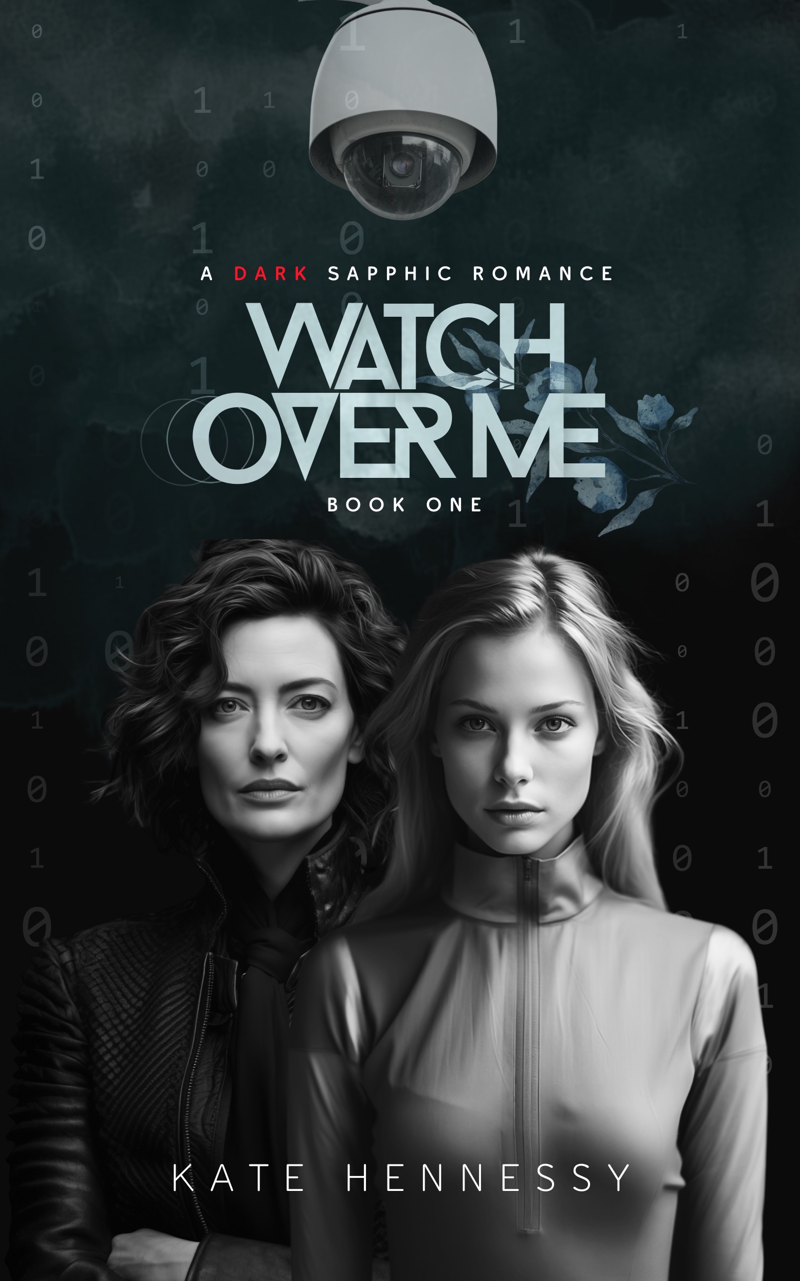 Watch Over Me: Sapphics, Secrets & Survival in a Near-Future Dystopia