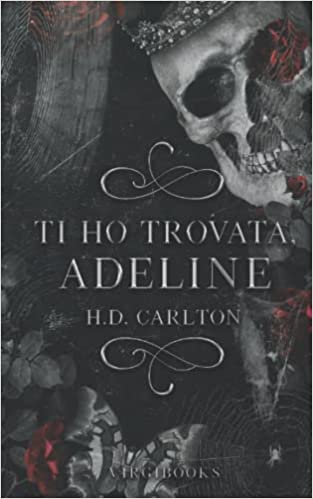 Ti ho trovata, Adeline (Il gatto e il topo, Band 1)