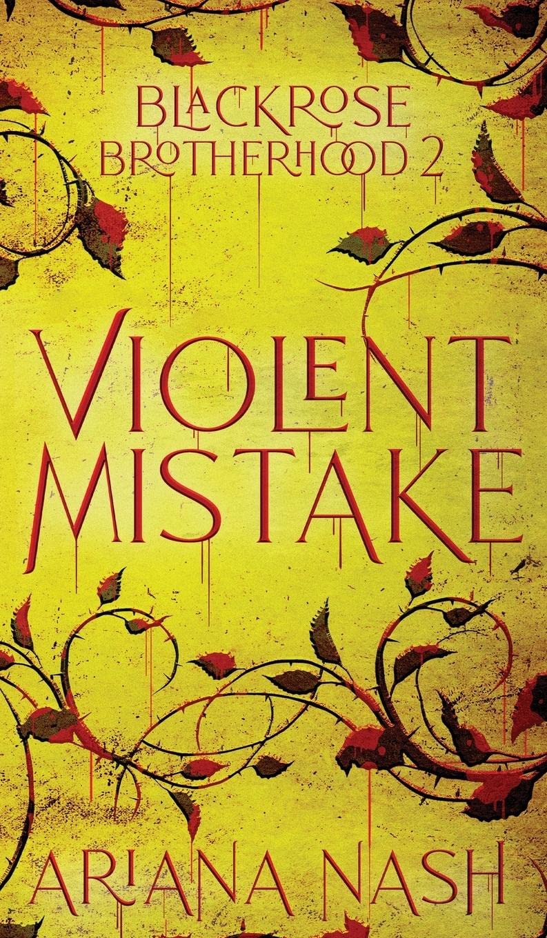 Violent Mistake (Blackrose Brotherhood, Band 2)