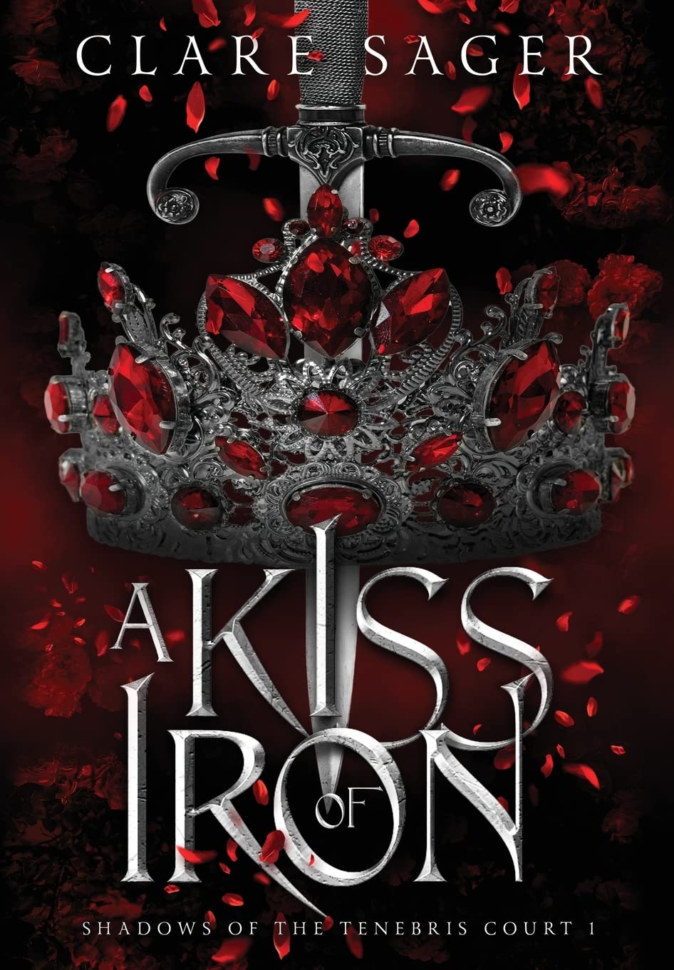 A Kiss of Iron (Shadows of the Tenebris Court, Band 1)