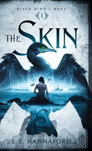 The Skin (Black HInd's Wake, Band 1)