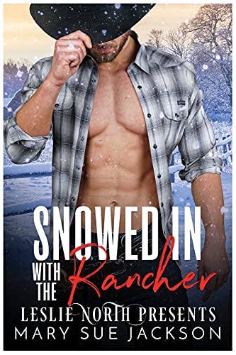 Snowed in with the Rancher