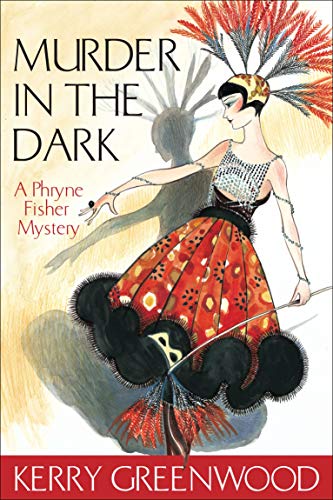 Murder in the Dark: A Phryne Fisher Mystery (Phryne Fisher Murder Mysteries)