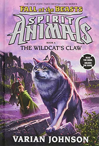 Wildcat's Claw (Spirit Animals Fall of the Beasts 6) (Spirit Animals)