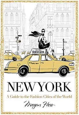 New York: A Guide to the Fashion Cities of the World