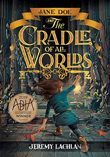 Jane Doe and the Cradle of All Worlds (The Jane Doe Chronicles, Band 1)