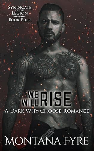 We Will Rise: A Dark Why Choose Romance (Syndicate of the Legion, Band 4)