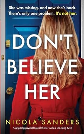 Don't Believe Her: A gripping psychological thriller with a shocking twist
