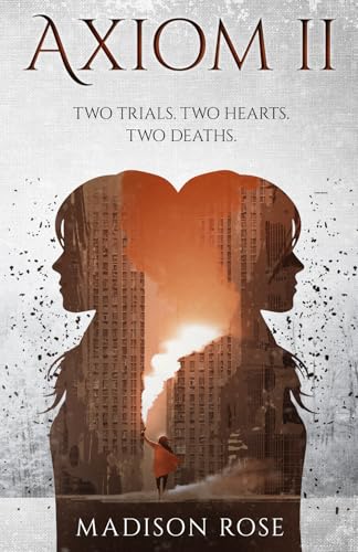 AXIOM II: Two trials. Two hearts. Two deaths.