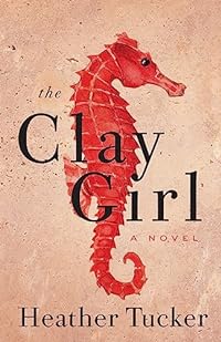 The Clay Girl (Ari Appleton Novel)