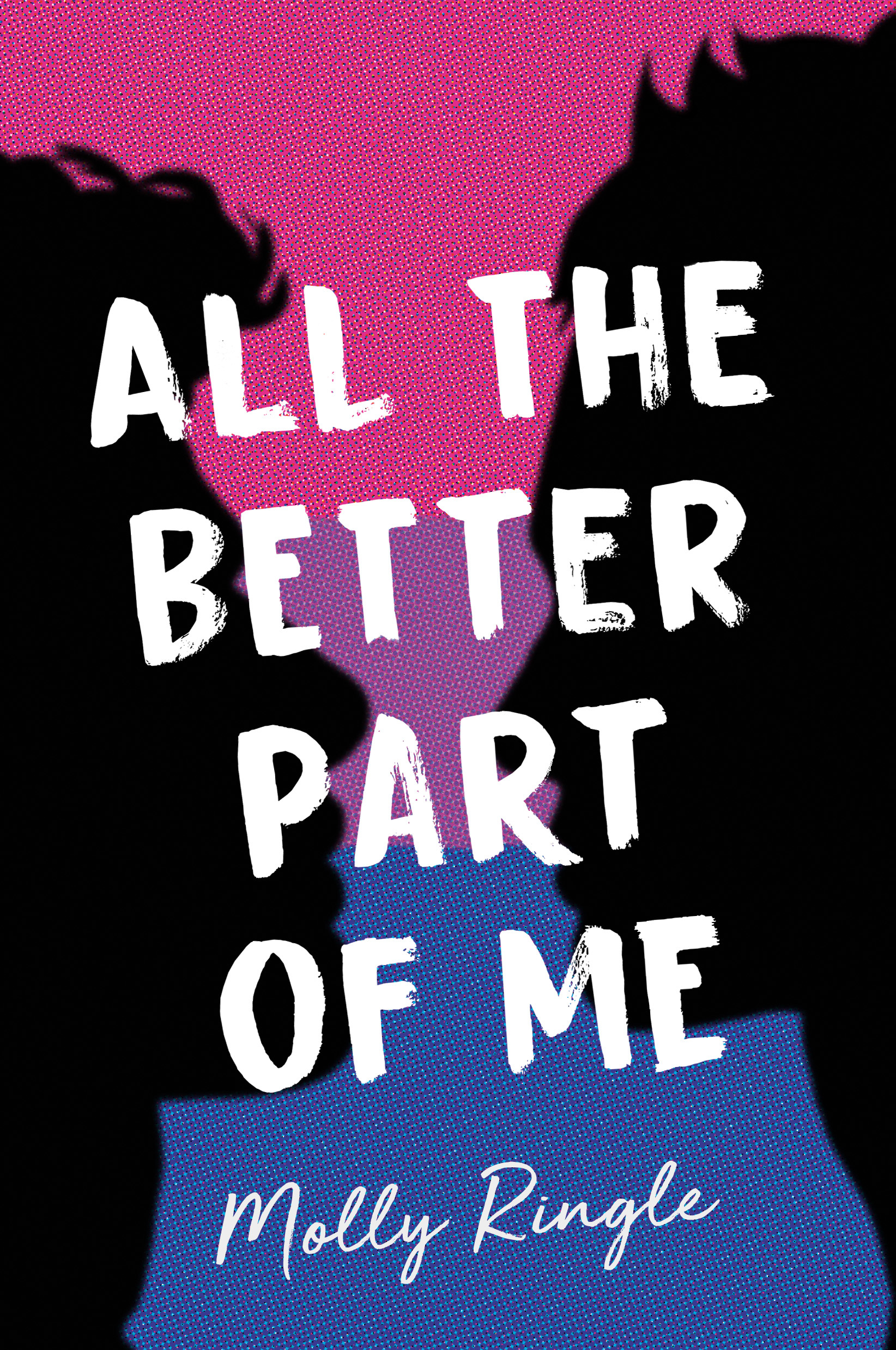 Ringle, M: All the Better Part of Me